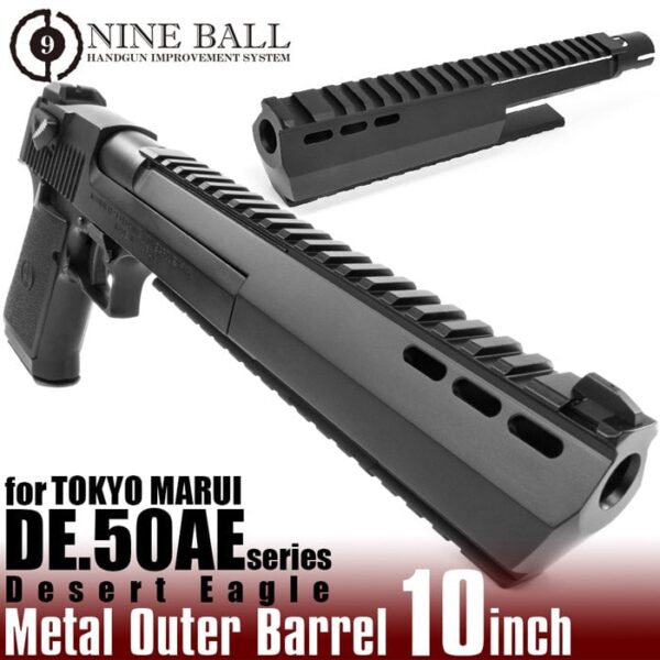 Nine Ball Marui DE.50AE Metal Outer Barrel 10 inch